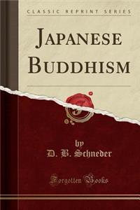 Japanese Buddhism (Classic Reprint)