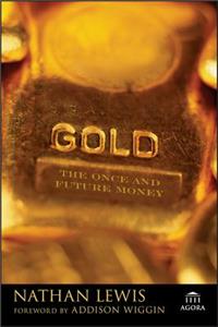 Gold: The Once and Future Money