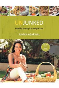 Unjunked: Healthy Eating for Weight Loss