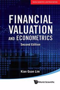 Financial Valuation And Econometrics, Second Edition