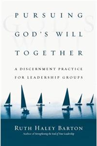 Pursuing God's Will Together