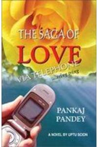 The Saga of Love via Telephone