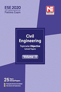 ESE 2020 Preliminary Exam : Civil Engineering Objective Paper - Volume II: Vol. 2