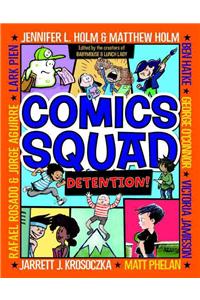 Comics Squad #3: Detention!