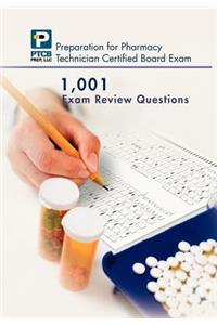 1,001 Certified Pharmacy Technician Board Review Exam Questions