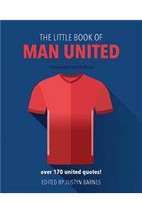 Little Book of Man United: Over 170 United Quotes!