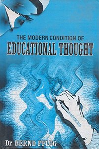 The Modern Condition of Educational Thought