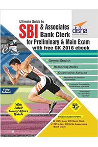 Ultimate Guide for SBI & Associates Bank Clerk Prelim & Main Exam (5th Edition) with FREE GK 2016 ebook