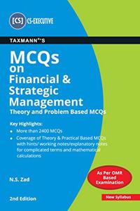 Taxmann's MCQs on Financial & Strategic Management (Theory and Problem Based MCQs) | CS-Executive - New Syllabus | Updated till 30-11-2020 | 2nd Edition | January 2021