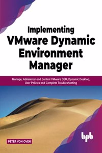 Implementing VMware Dynamic Environment Manager