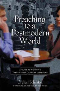 Preaching to a Postmodern World