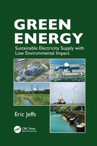 Green Energy: Sustainable Electricity Supply with Low Environmental Impact