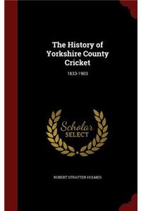 The History of Yorkshire County Cricket