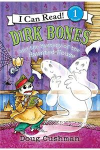 Dirk Bones and the Mystery of the Haunted House