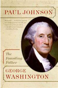 George Washington: The Founding Father