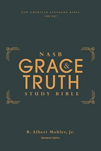 Nasb, the Grace and Truth Study Bible (Trustworthy and Practical Insights), Hardcover, Green, Red Letter, 1995 Text, Comfort Print