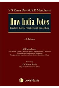 How India Votes - Election Laws, Practice and Procedure