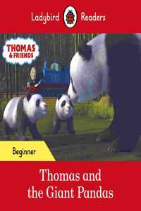 Ladybird Readers Beginner Level - Thomas the Tank Engine - Thomas and the Giant Pandas (ELT Graded Reader)