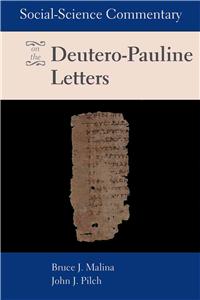 Social-Science Commentary on the Deutero-Pauline Letters