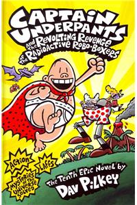 Captain Underpants and the Revolting Revenge of the Radioact