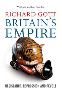 Britain's Empire: Resistance, Repression and Revolt