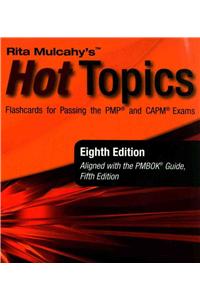 Rita Mulcahy's Hot Topics Flashcards for Passing the PMP and CAPM Exams