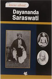 Know About Dayananda Saraswati (Know About Series)