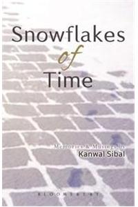 Snowflakes Of Time : Memories And Musings