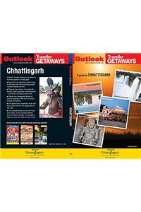 Chhattisgarh Outlook Traveller Getaways (First Edition 2017)