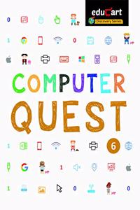 Computer Quest Cbse Textbook For Class 6 (Discovery)