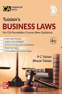 Tulsian?s Business Laws For CA Foundation Course (New Syllabus) | 4th Edition | For Paper 2 (CA Examination Series)