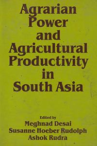 Agrarian Power and Agricultural Productivity in South Asia