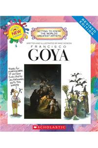 Francisco Goya (Revised Edition) (Getting to Know the World's Greatest Artists)