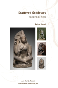 Scattered Goddesses – Travels with the Yoginis: Travels with the Yoginis