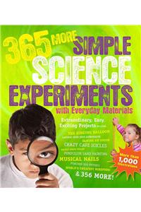 365 More Simple Science Experiments with Everyday Materials