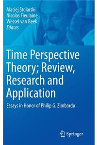 Time Perspective Theory; Review, Research and Application