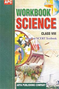 Workbook Science- VIII (based on NCERT textbooks)