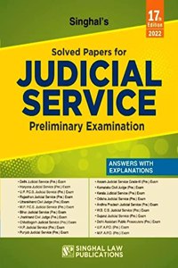 Singhal's Judicial Service Preliminary Examination Solved Papers - 17/e, 2022