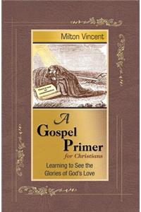 Gospel Primer for Christians