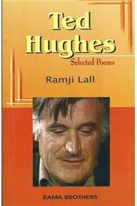 TED HUGHES SELECTED POEMS 16/E PB....Lall R