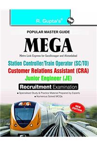 MEGA : Station Controller/Train Operator/Customer Relations Assistant/Junior Engineer Exam Guide