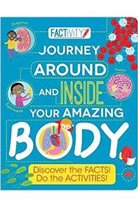 Factivity Journey Around and Inside Your Amazing Body