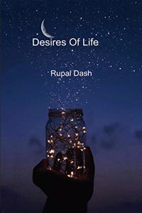 Desires of Life