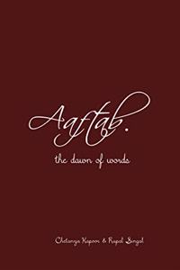 Aaftab: the dawn of words