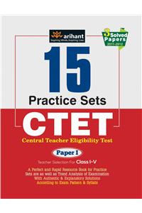 15 Practice Sets CTET Central Teacher Eligibility Test Paper-1 for Class (I-V)