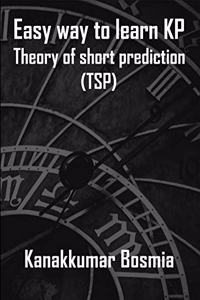 Easy way to learn KP Theory of short prediction