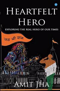 Heartfelt Hero- exploring the real hero of our times