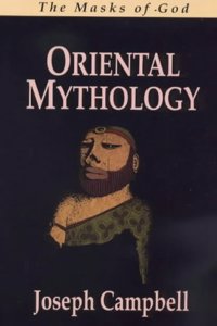 Masks of God: Oriental Mythology (The masks of God)