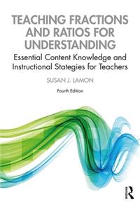 Teaching Fractions and Ratios for Understanding