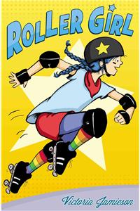 Roller Girl: (Newbery Honor Award Winner)